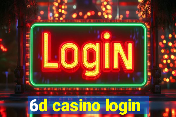 6d casino login